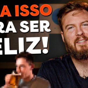 7 HÁBITOS QUE VÃO TE FAZER MAIS FELIZ (COMPROVADOS CIENTIFICAMENTE)