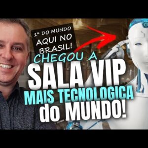 💳ESTA CHEGANDO NO BRASIL A 1ª SALA VIP TECNOLÓGICA DO MUNDO, EM BELO HORIZONTE MG, SERÁ UM LUXOOO.