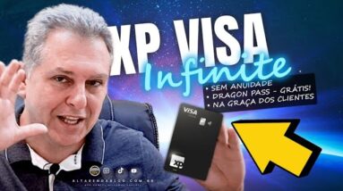 💳XP VISA INFINITE, CARTÃO SEM ANUIDADE COM ACESSO GRÁTIS AS SALAS VIP, CAIU NA GRAÇA DA GALERA.