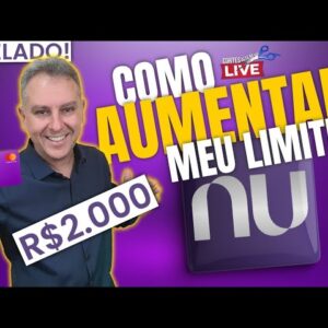 💳COMO AUMENTAR O LIMITE DO NUBANK. SAIBA AS DICAS INFALÍVEIS PARA VOCÊ CONSEGUI OS AUMENTOS.