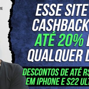 DESCONTOS e CASHBACK DE ATÉ 20% EM COMPRAS NA INTERNET - COMPRAR IPHONE E S22 COM DESCONTO NA MÉLIUZ