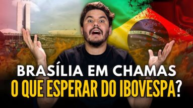 🚨 FERROU GERAL: Brasília em chamas, o que vai acontecer com a Bolsa de Valores agora?