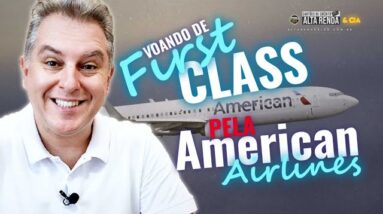 💳VOANDO DE FIRST CLASS DA AMERICAN AIRLINES: CONHEÇA A SALA VIP EXCLUISVA E POR DENTRO DA 1ª CLASSE.