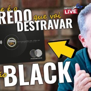 💳O SEGREDO PARA DESTRAVAR O CARTÃO MASTERCARD BLACK MAIS FÁCIL DO BRASIL. SAIBA A ESTRATÉGIA AQUI.