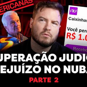 ROMBO DE R$40 BI NA AMERICANAS E PREJUÍZO NA CAIXINHA DO NUBANK | O que fazer?