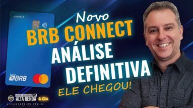 💳NOVIDADE DO BRB: NOVO CARTÃO DE CRÉDITO BRB CONECT SEM ANUIDADE PARA SEMPRE COM CASHBACK.