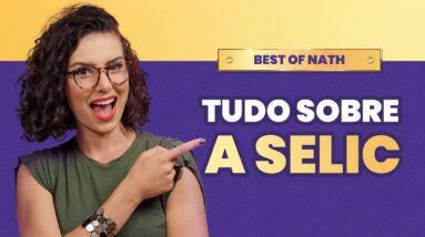 RESUMÃO SELIC: Tudo o que você precisa saber pra ganhar dinheiro!