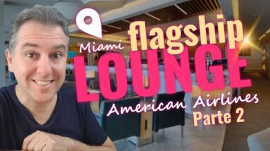 🇺🇲CONHEÇA A SALA VIP MAIS EXCLUSIVA DA AMERICAN AIRLINES NOS USA, FLAGSHIP FIRST DINING. (PARTE 2)