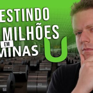 USIMINAS: Por que INVESTI R$5 MILHÕES em USIM5?