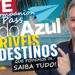 💳LIVE: COMPANION PASS TUDO AZUL INFINITE, AGORA COM MAIS DESTINOS INTERNACIONAIS, SAIBA QUAIS HOJE.