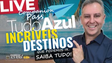 💳LIVE: COMPANION PASS TUDO AZUL INFINITE, AGORA COM MAIS DESTINOS INTERNACIONAIS, SAIBA QUAIS HOJE.