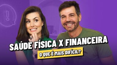 ESPECIAL 89FM: O que é mais difícil de manter? Saúde física ou financeira? com Marcio Atalla