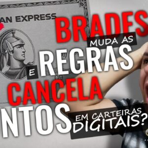 💳Bradesco Cancela os pontos nas Carteiras Digitais, e como fica agora? saiba  tudo sobre as mudanças