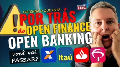 💳O QUE ESTÁ POR TRÁS DO OPENFINANCE?, SERÁ QUE VALE A PENA PASSAR AS INFORMAÇÕES PARA OS BANCOS?