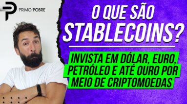 O QUE SÃO STABLECOINS - Invista em DÓLAR, EURO e até OURO por meio de CRIPTOMOEDAS