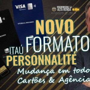 💳ITAÚ PERSONNALITÉ MUDA TODOS OS CARTÕES DE CRÉDITO, SAIBA TUDO SOBRE O NOVO ITAÚ PERSONNALITÉ.