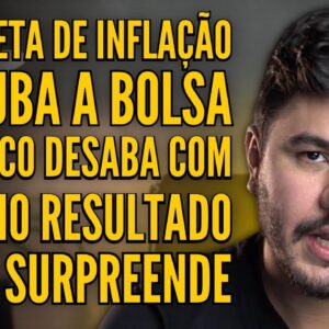 LULA E META DE INFLAÇÃO DERRUBA A BOLSA, BRADESCO TEM RESULTADO HORRÍVEL E ITAÚ SURPREENDE!