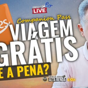 💳VIAGEM DE GRAÇA PELA SMILES, SAIBA COMO CONSEGUIR O COMPANION PASS DA SMILES DIAMANTE. SAIBA TUDO.