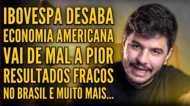 IBOVESPA EM QUEDA LIVRE, ESTADOS UNIDOS EM APUROS, RESULTADOS FRACOS DO 4T22!