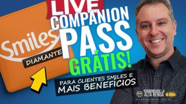 💳LIVE: COMPANION PASS DA SMILES DIAMANTE VALE A PENA? CONHEÇA TUDO SOBRE ESTE MARAVILHOSO PROGRAMA.