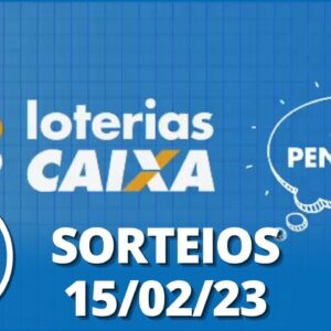 Loterias CAIXA | 15/02/2023