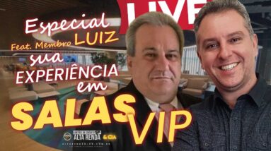 💳LIVE: LIVE ESPECIAL COM MEMBRO DO CANAL. LUIZ E SUA EXPERIÊNCIA NAS SALAS VIP. VENHA CONHECER HOJE