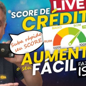 💳LIVE: SCORE DE CRÉDITO AUMENTE O SEU SCORE DESTA FORMA. VEJA COMO CONSEGUIR O SEU COM ESTA TÉCNICA.