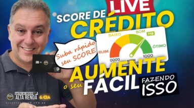 💳LIVE: SCORE DE CRÉDITO AUMENTE O SEU SCORE DESTA FORMA. VEJA COMO CONSEGUIR O SEU COM ESTA TÉCNICA.