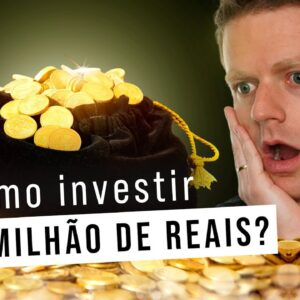 Onde investir 1 milhão de reais? | Dá para VIVER DE RENDA com R$ 1.000.000?