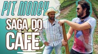 A Saga do Café (Parte 1) 🤟🏽🤠☕️ Pit Money