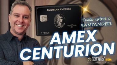 💳SERÁ QUE VALE A PENA O SANTANDER AMERICAN EXPRESS CENTURION CARD DE METAL? CONHEÇA TUDO SOBRE ELE.