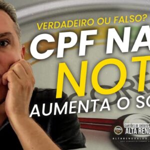 💳CPF NA NOTA FISCAL 2023, AGORA SIM VAI SUBIR SEU SCORE, SERÁ MESMO? CONHEÇA AS REGRAS NOVAS.