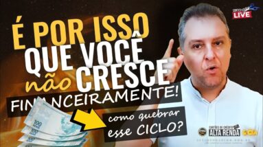 💳POR ISSO VOCÊ NÃO CRESCE FINANCEIRAMENTE. ENTENDA COMO VOCÊ PODE MUDAR SEU COMPORTAMENTO.