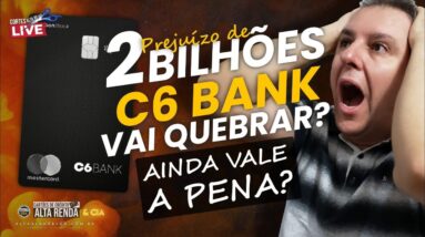 💳C6BANK SERÁ REALMENTE O FIM DO BANCO DIGITAL| COM UMA PERDA SUPERIOR A 2 BI? SAIBA AQUI SOBRE.