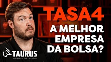 A MELHOR AÇÃO DA BOLSA? | VALE A PENA INVESTIR NA TAURUS? (TASA4)