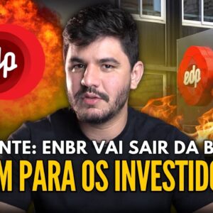 🚨 FERROU: ENBR vai FECHAR CAPITAL, o que acontece com os investidores?