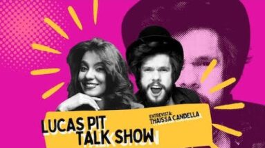 Lucas Pit Talk Show - Thaissa Candella, A Rainha do Mercado Tech