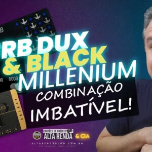 💳BRB VISA INFINITE DUX E MASTERCARD BLACK MILENIUM CAPITAL UMA DOBRADINHA DE SUCESSO SAIBA AQUI.