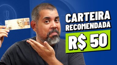 PRA QUEM GANHA POUCO: Carteira de ações com R$ 50 (Atualizada 2023!)