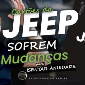 💳JEEP CARD MUDA AS REGRAS PARA ISENTAR A ANUIDADE DO CARTÃO MASTERCARD BLACK DA JEEP. VEJA AQUI.