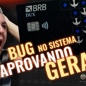 💳VISA DUX SENDO APROVADOS ATRAVÉS DO BUG DO BRBCARD, SERÁ QUE É VERDADE ESTE BUG? SAIBA AQUI.