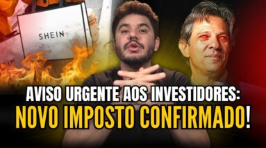 🚨 ALERTA: Governo anuncia taxação no AliExpress, Shopee e Shein - Como isso afeta os investidores?