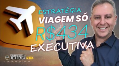 💳ESTRATÉGIA DE VIAGEM DE EXECUTIVA POR 434,00 OU 31.000 MILHAS, SAIBA AQUI COMO VOCÊ PODE FAZER.