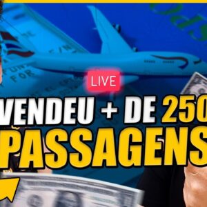 Ela Vendeu mais de 250 Passagens e criou uma Nova Fonte de Renda