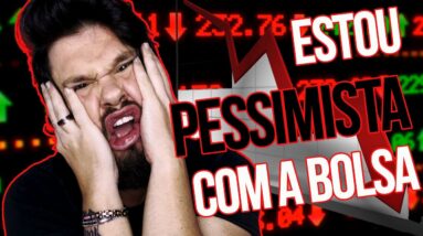 Por Que Estou Pessimista com a Bolsa de Valores no Curto Prazo? 🤯 Pit Money