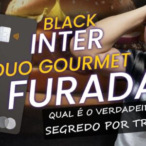 💳INTER DUO GOURMET PARA MANTER O CARTÃO MASTERCARD BLACK É FURADO MESMO? SAIBA TUDO SOBRE O PLANO.