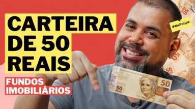 Descubra como investir em FII's com apenas R$50: carteira recomendada para quem está começando