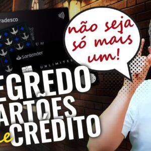 💳O SEGREDO DOS CARTÕES DE CRÉDITO, SAIBA COMO SE ORGANIZAR E CONSEGUIR OS MELHORES PARA SEU PERFIL.