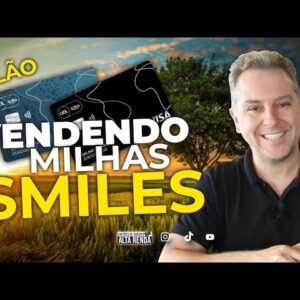 ✅️AULÃO DE MILHAS SMILES | COMO VENDER MILHAS E GANHAR DINHEIRO, FAZER RECEITAS COM A MESMA?