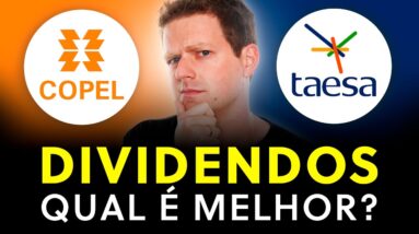 TAESA OU COPEL: qual a MELHOR? | TAEE11 ou CPLE6?